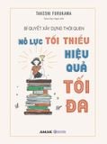  Bí Quyết Xây Dựng Thói Quen: Nỗ Lực Tối Thiểu - Hiệu Quả Tối Đa 