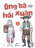  Ông Bà Hồi Xuân - Tập 1 
