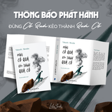  Đừng Cố Quá Kẻo Thành Quá Cố 