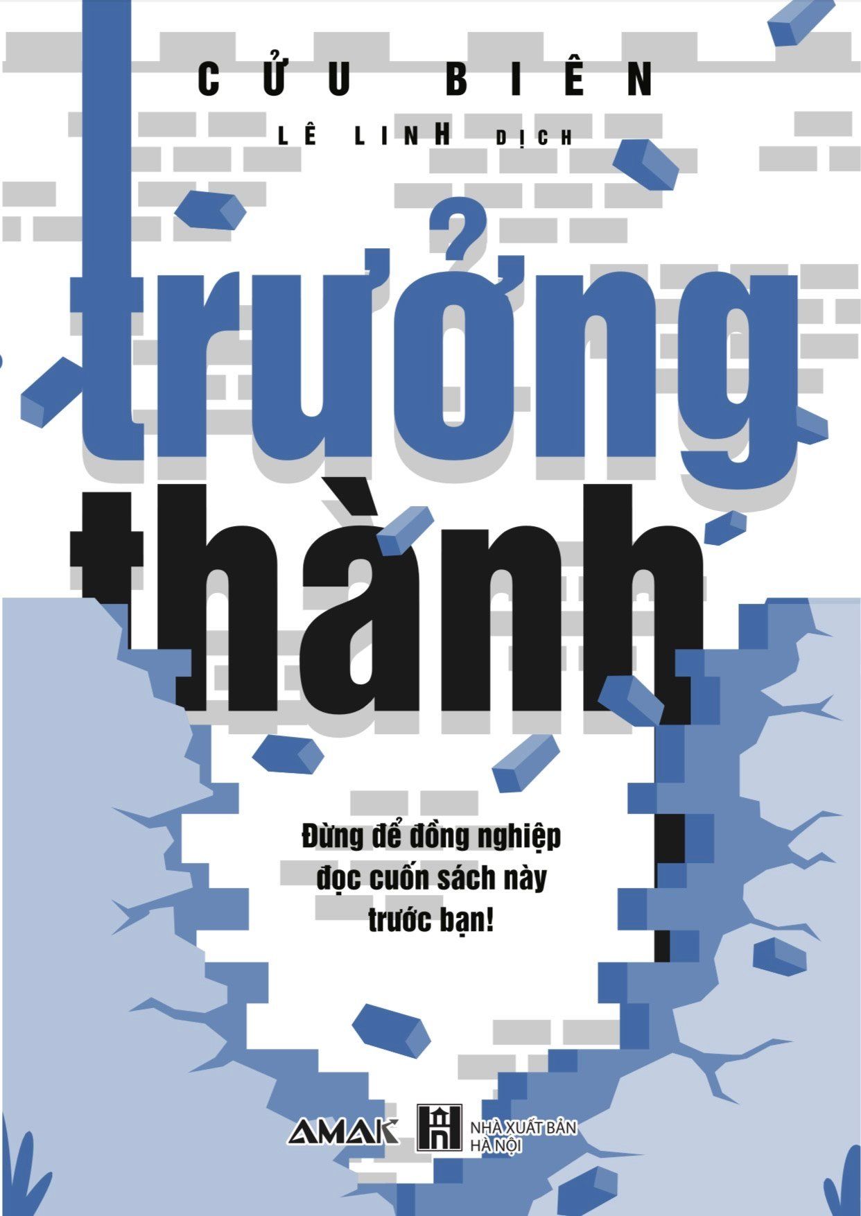  Trưởng Thành – Đừng Để Đồng Nghiệp Đọc Cuốn Sách Này Trước Bạn! 