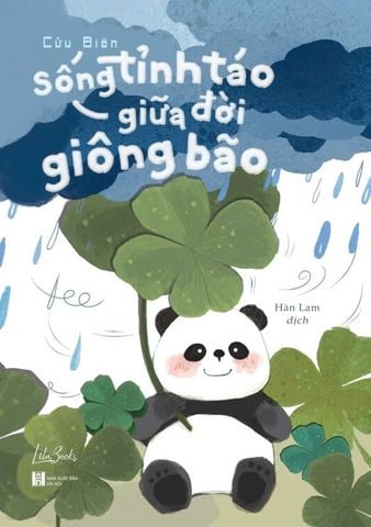 Sống Tỉnh Táo Giữa Đời Giông Bão