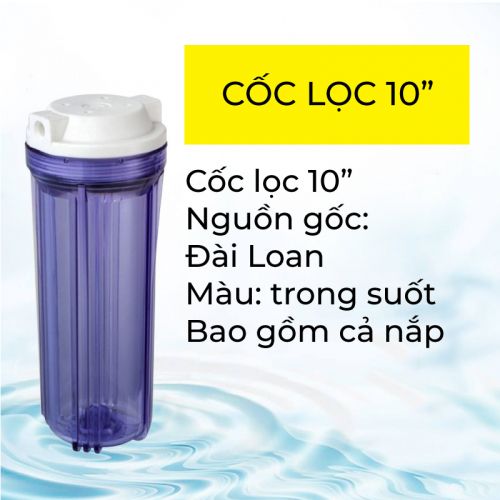 Cốc lọc chặn 10'' đựng lõi Máy lọc nước RO