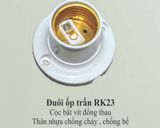  Đuôi ốp trần RK23 