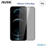  Dán Cường Lực iPhone 13 Pro Max ANANK 2.5D Full Chống Nhìn Trộm 