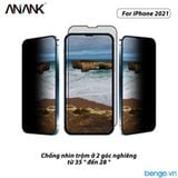  Dán Cường Lực iPhone 13 Pro Max ANANK 2.5D Full Chống Nhìn Trộm 