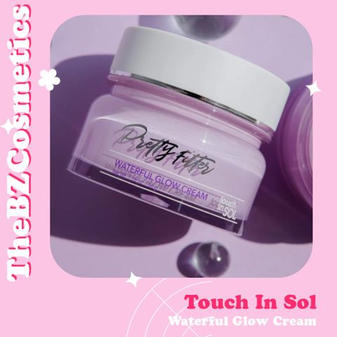  Kem dưỡng căng mọng da Touch In Sol Pretty Filter Waterful Glow Cream 