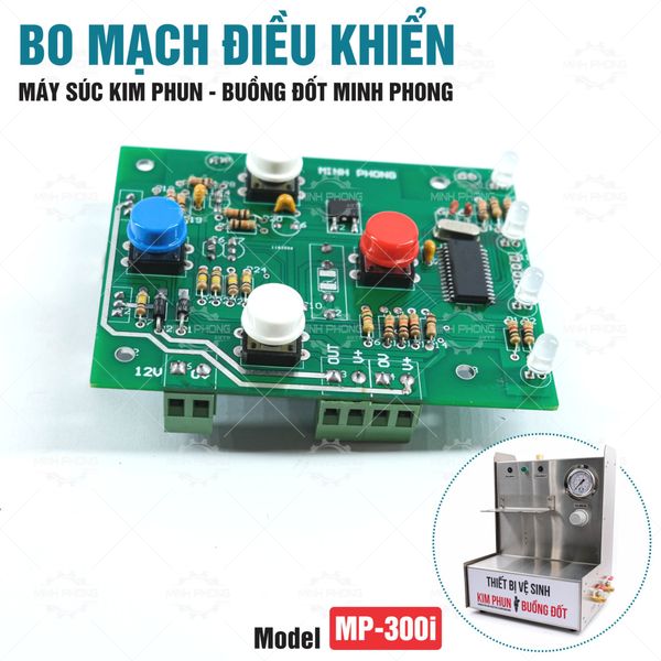 Bo mạch điều khiển Máy vệ sinh kim phun buồng đốt Minh Phong