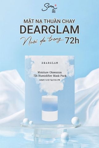  DEARGLAM - Mặt nạ thuần chay - Moisture Obsession 72h Humidifier Mask Pack 