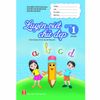 Luyện Viết Chữ Đẹp Lớp 1 - Tập Một