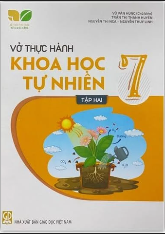 Vở Thực Hành Khoa Học Tự Nhiên Lớp 7 Tập 2 (Kết nối tri thức với cuộc sống)