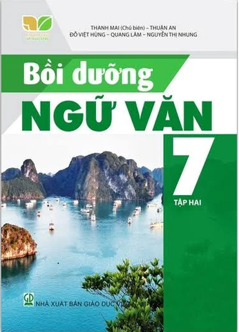 Bồi Dưỡng Ngữ Văn Lớp 7 Tập 2 ( Kết Nối Tri Thức Với Cuộc Sống)