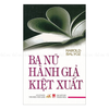 Ba Nữ Hành Gia Kiệt Xuất