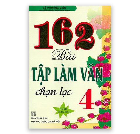 162 Bài Tập Làm Văn Chọn Lọc Lớp 4