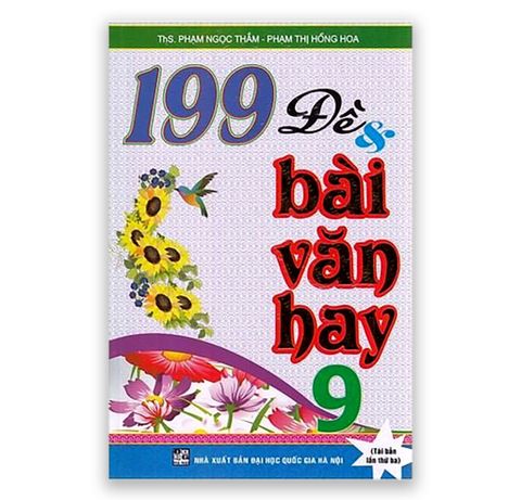 199 Đề & Bài Văn Hay Lớp 9