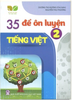 35 Đề Ôn Luyện Tiếng Việt Lớp 2 ( Kết Nối Tri Thức Với Cuộc Sống)