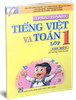 Thực Hành Tiếng Việt Và Toán Lớp 1 - Tập 1
