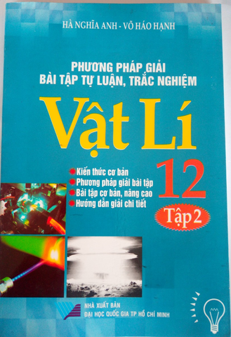 Phương Pháo Giải Bài Tập Tự Luận, Trắc Nghiệm Vật Lí 12 Tập 2