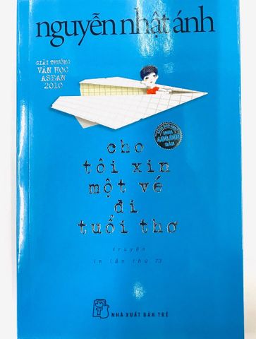 Cho Tôi Xin Một Vé Đi Tuổi Thơ - Nguyễn Nhật Ánh