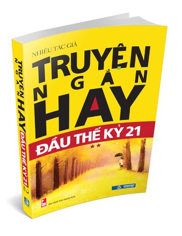 Truyện Ngắn Hay Đầu Thế Kỷ 21 - Tập 2
