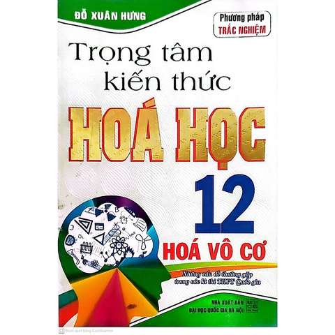 Trọng Tâm Kiến Thức Hóa Học 12 - Hóa Vô Cơ