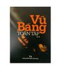 Vũ Bằng toàn tập