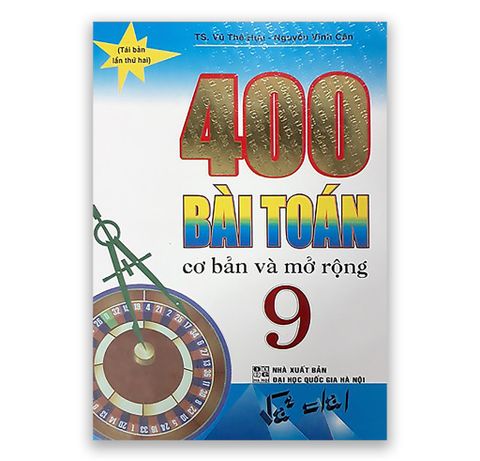 400 Bài Toán Cơ Bản Và Mở Rộng Lớp 9