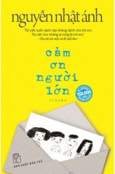 Cảm Ơn Người Lớn - Nguyễn Nhật Ánh