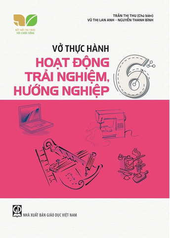 Vở Thực Hành Hoạt Động Trải Nghiệm, Hướng Nghiệp 6 (Kết nối tri thức với cuộc sống)