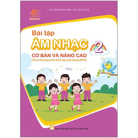 Bài Tập Âm Nhạc Cơ bản và Nâng Cao  Lớp 2 ( Theo Chương Trình GDPT 2018)
