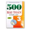 500 Bài Toán Chọn Lọc Lớp 3