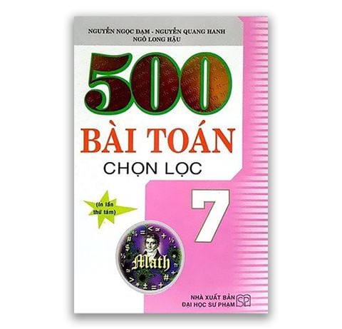 500 Bài Toán Chọn Lọc Lớp 7