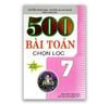 500 Bài Toán Chọn Lọc Lớp 7