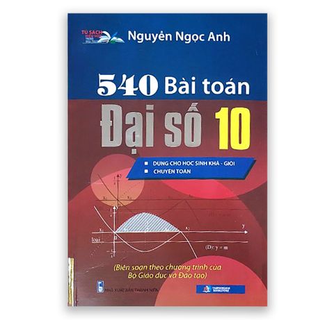 540 Bài Toán Đại Số 10