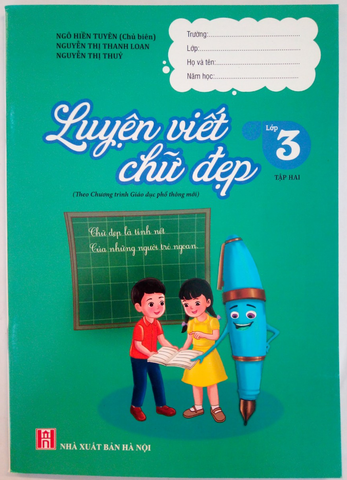 Luyện Viết Chữ Đẹp Lớp 3 - Tập Hai (theo chương trình GDPT 2018)