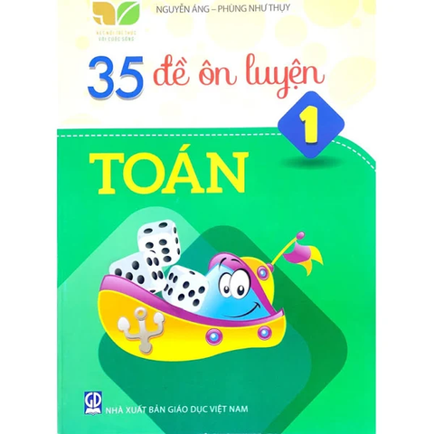 35 Đề Ôn Luyện Toán Lớp 1 (Kết Nối Tri Thức Với Cuộc Sống)