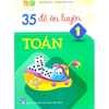 35 Đề Ôn Luyện Toán Lớp 1 (Kết Nối Tri Thức Với Cuộc Sống)
