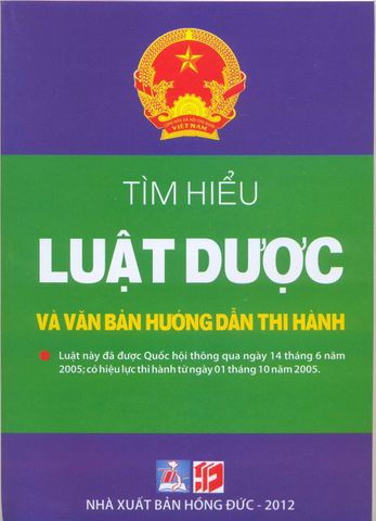 Tìm hiểu Luật Dược Và Văn Bản Hướng Dẫn Thi Hành