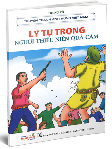 Lý Tự Trọng - Người Thiếu Niên Quả Cảm