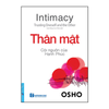 Thân Mật - OSHO - Cội Nguồn Của Hạnh Phúc