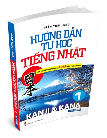 Hướng Dẫn Tự Học Tiếng Nhật ( Tập 1 )