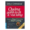 Quẳng Gánh Lo Đi & Vui Sống