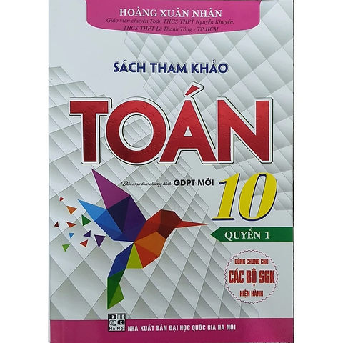 Tham Khảo Toán Lớp 10 Quyển 1 ( biên Soạn Théo Chương Trình GDPT Mới )