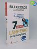 7 Bài Học Lãnh Đạo Trong Khủng Hoảng - Bill George