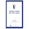 Di Sản Hồ Chí Minh - Phong Cách Hồ Chí Minh (Tái Bản 2019)