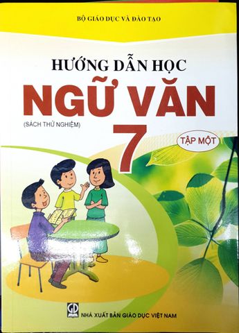 Hướng Dẫn Học Ngữ Văn 7 - Tập Một