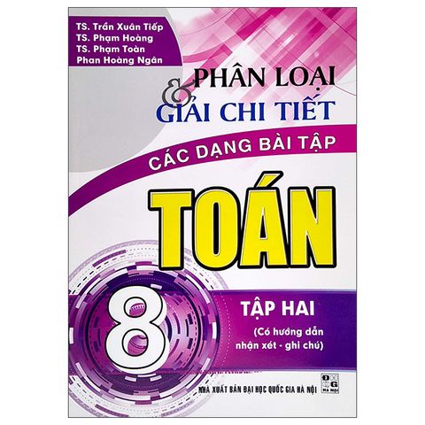 Phân Loại & Giải Chi Tiết Các Dạng Bài Tập Toán 8 Tập 2