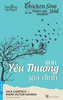 Chicken Soup For The Soul - Tình Yêu Thương Gia Đình
