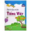 Phiếu Bài Tập Cuối Tuần Môn Tiếng Việt  Lớp 1 - Chân Trời Sáng Tạo