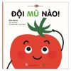 Ehon  - Bé Học Kỹ Năng Sống - Đội Mũ Nào (Từ 0-3 Tuổi)