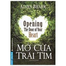 Mở Cửa Trái Tim - Opening The Door Of Your Heart